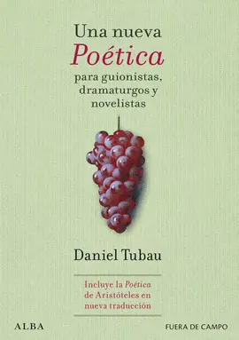 UNA NUEVA POÈTICA PARA GUIONISTAS, DRAMATURGOS Y NOVELISTAS
