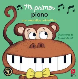 MI PRIMER PIANO CON MELODÍAS INFANTILES MI PRIMER PIANO CON MELODÍAS INFANTILES
