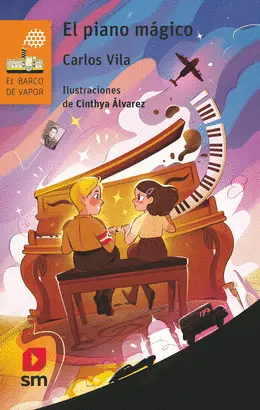 EL PIANO MÁGICO. SERIE NARANJA BARCO DE VAPOR