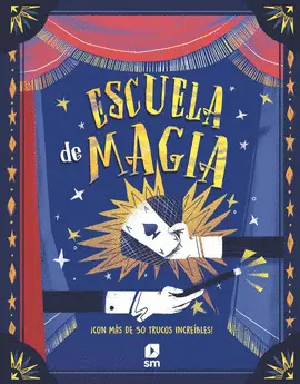 Escuela de Magia. Con Mas de 50 Trucos