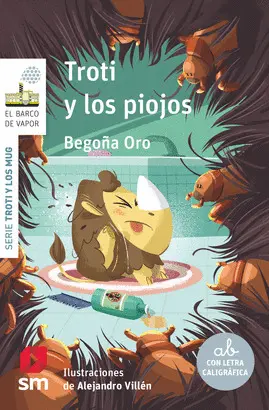 8. TROTI Y LOS PIOJOS. SERIE TROTI Y LOS MUG