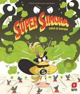 SÚPER SIMONA SALVA EL BOSQUE