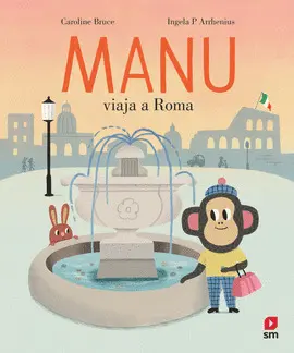 MANU VIAJA A ROMA MANU VIAJA A ROMA