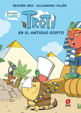 TROTI EN EL ANTIGUO EGIPTO. MI PRIMER COMIC