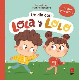 UN DIA CON LOLA Y LOLO UN DIA CON LOLA Y LOLO