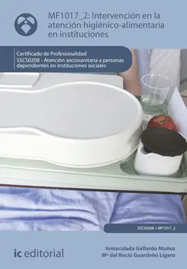 CF INTERVENCIÓN EN LA ATENCIÓN HIGIÉNICO-ALIMENTARIA EN INSTITUCIONES. SSCS0208 -