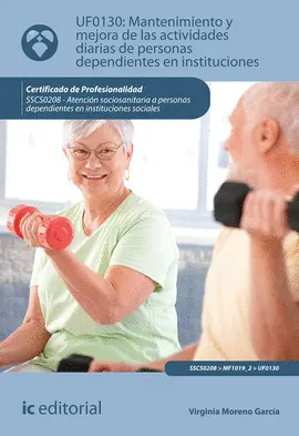 CF MANTENIMIENTO Y MEJORA DE LAS ACTIVIDADES DIARIAS DE PERSONAS DEPENDIENTES EN IN