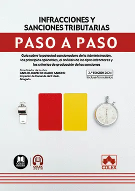 INFRACCIONES Y SANCIONES TRIBUTARIAS. PASO A PASO (2.ª EDICIÓN 2024)