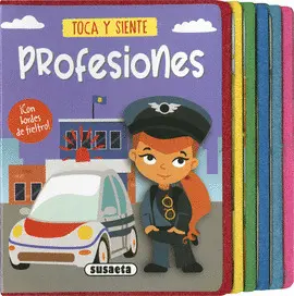 PROFESIONES. TOCA Y SIENTE PROFESIONES. TOCA Y SIENTE