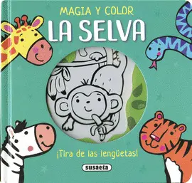 LA SELVA. MAGIA Y COLOR