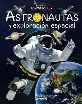 ASTRONAUTAS Y EXPLORACIÓN ESPACIALES ASTRONAUTAS Y EXPLORACIÓN ESPACIALES