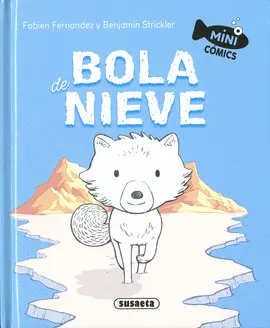 BOLA DE NIEVE. MINI COMICS BOLA DE NIEVE. MINI COMICS