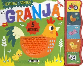 GRANJA, LA. TEXTURAS Y SONIDOS