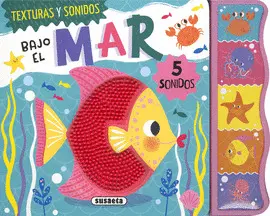 BAJO EL MAR. TEXTURAS Y SONIDOS