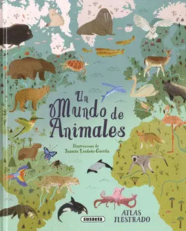 UN MUNDO DE ANIMALES UN MUNDO DE ANIMALES