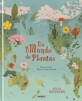 UN MUNDO DE PLANTAS UN MUNDO DE PLANTAS