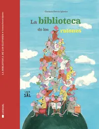 LA BIBLIOTECA DE LOS RATONES LA BIBLIOTECA DE LOS RATONES