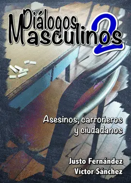 DIÁLOGOS MASCULINOS II DIÁLOGOS MASCULINOS II