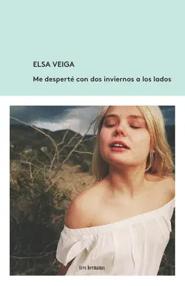 ME DESPERTE CON DOS INVIERNOS A LOS LADOS ME DESPERTE CON DOS INVIERNOS A LOS LADOS