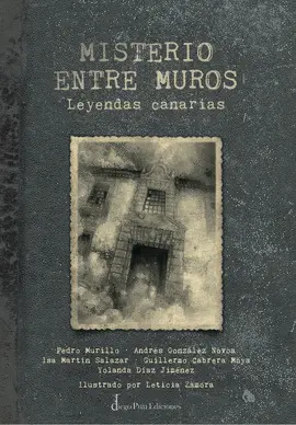 MISTERIO ENTRE MUROS. LEYENDAS CANARIAS