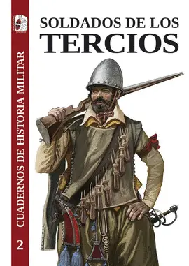 SOLDADOS DE LOS TERCIOS SOLDADOS DE LOS TERCIOS