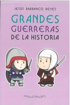 GRANDES GUERRERAS DE LA HISTORIA