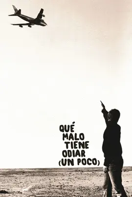 QUÉ MALO TIENE ODIAR (UN POCO)