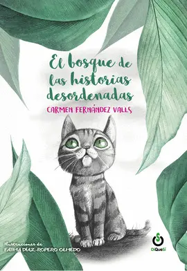 BOSQUE DE LAS HISTORIAS DESORDENADAS BOSQUE DE LAS HISTORIAS DESORDENADAS
