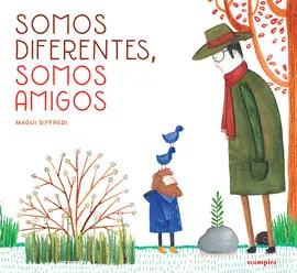 SOMOS DIFERENTES, SOMOS AMIGOS SOMOS DIFERENTES, SOMOS AMIGOS