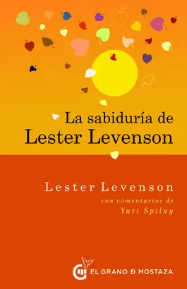 LA SABIDURIA DE LESTER LEVENSON LA SABIDURIA DE LESTER LEVENSON
