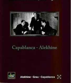 CAMPEONATO DEL MUNDO BUENOS AIRES 1927 CAPABLANCA-ALEKHINE CAMPEONATO DEL MUNDO BUENOS AIRES 1927 CAPABLANCA-ALEKHINE