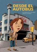 DESDE EL AUTOBÚS DESDE EL AUTOBÚS