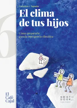 EL CLIMA DE TUS HIJOS EL CLIMA DE TUS HIJOS