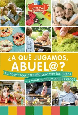 A QUE JUGAMOS ABUEL@ A QUE JUGAMOS ABUEL@