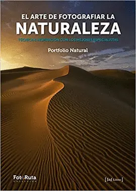 EL ARTE DDE FOTOGRAFIAR LA NATURALEZA EL ARTE DDE FOTOGRAFIAR LA NATURALEZA