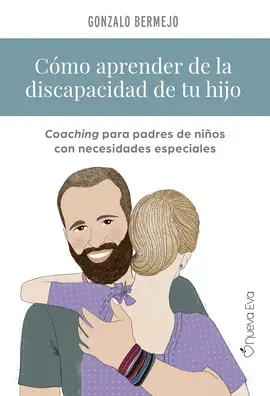 CÓMO APRENDER DE LA DISCAPACIDAD DE TU HIJO CÓMO APRENDER DE LA DISCAPACIDAD DE TU HIJO