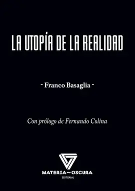 UTOPIA DE LA REALIDAD, LA