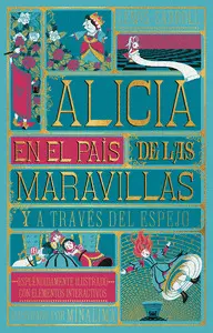 ALICIA EN EL PAÍS DE LAS MARAVILLAS Y A TRAVES DEL ESPEJO ALICIA EN EL PAÍS DE LAS MARAVILLAS Y A TRAVES DEL ESPEJO