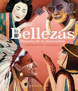 BELLEZAS. HISTORIA DE LA DIVERSIDAD BELLEZAS. HISTORIA DE LA DIVERSIDAD
