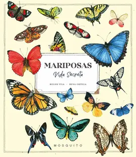 MARIPOSAS VIDA SECRETA MARIPOSAS VIDA SECRETA