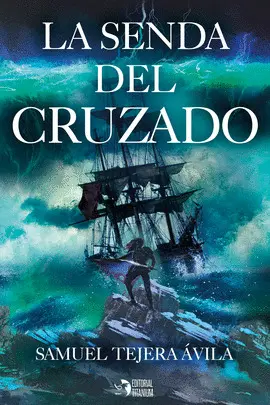 LA SENDA DEL CRUZADO LA SENDA DEL CRUZADO