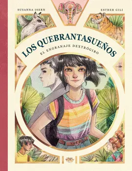 LOS QUEBRANTASUEÑOS. EL ENGRANAJE DEXTRÓGIRO 3