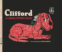 CLIFFORD, EL GRAN PERRO ROJO CLIFFORD, EL GRAN PERRO ROJO
