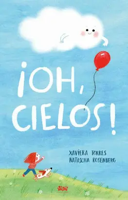 ¡OH, CIELOS! ¡OH, CIELOS!