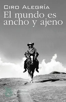 EL MUNDO ES ANCHO Y AJENO EL MUNDO ES ANCHO Y AJENO