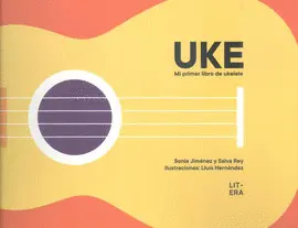 UKE MI PRIMER LIBRO DE UKELELE