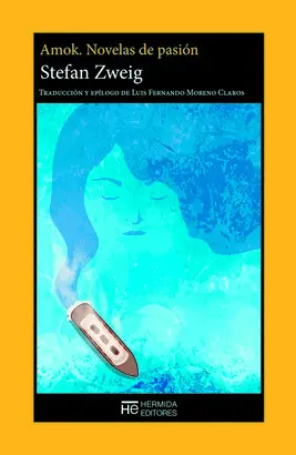 AMOK. NOVELAS DE PASIÓN AMOK. NOVELAS DE PASIÓN