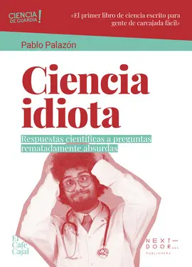 CIENCIA IDIOTA CIENCIA IDIOTA