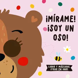 ¡MÍRAME! ¡SOY UN OSO! ¡MÍRAME! ¡SOY UN OSO!