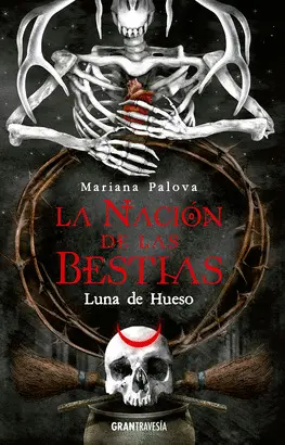 NACION DE LAS BESTIAS, LA. LUNA DE HUESO